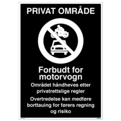 Forbudt for motorvogn - Privatrettslig skilt