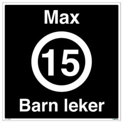 Max 15 km/t barn leker 500 x 500 - Privatrettslig skilt
