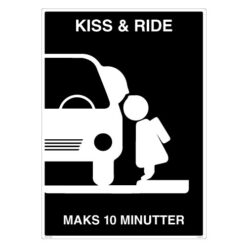 Kiss and Ride skilt - Privatrettslig skilt med symbol og tekst